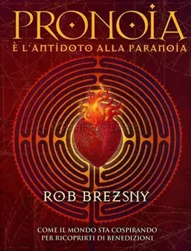 USADO. Pronoia. El antídoto de la paranoia. Rob Brezsney.