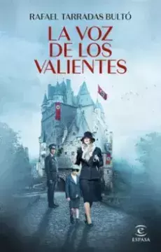 La voz de los Valientes. Rafael Tarradas Bulto