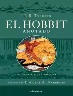 El Hobbit (Edición Revisada, Anotada e Ilustrada) J. R. R. Tolkien. TAPA DURA