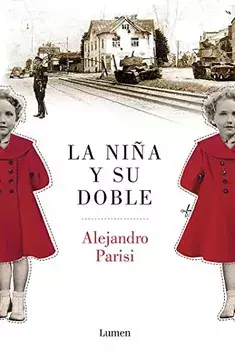 USADO. La niña y su doble. Alejandro Parisi.