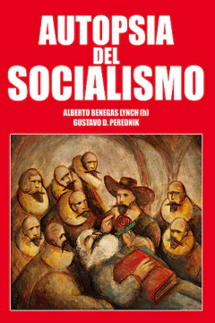 USADO. Autopsia del socialismo. Alberto Benegas Lynch (h), Gustavo Perednik.