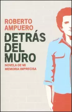 USADO. Detrás del muro. Roberto Ampuero.