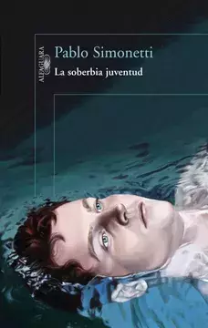La soberbia juventud. Pablo Simonetti.