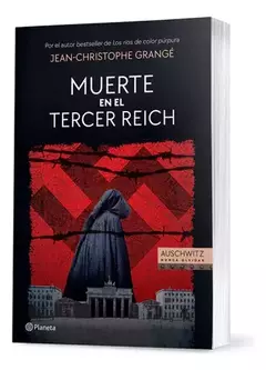 La muerte en el tercer Reich. Jean Christophe Grangé