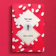 Tic Tac. Cuentos. Ana López.