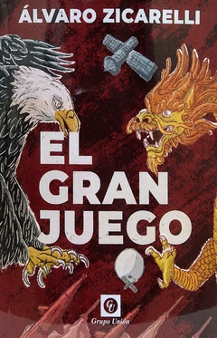 El gran juego. Álvaro Zicarelli