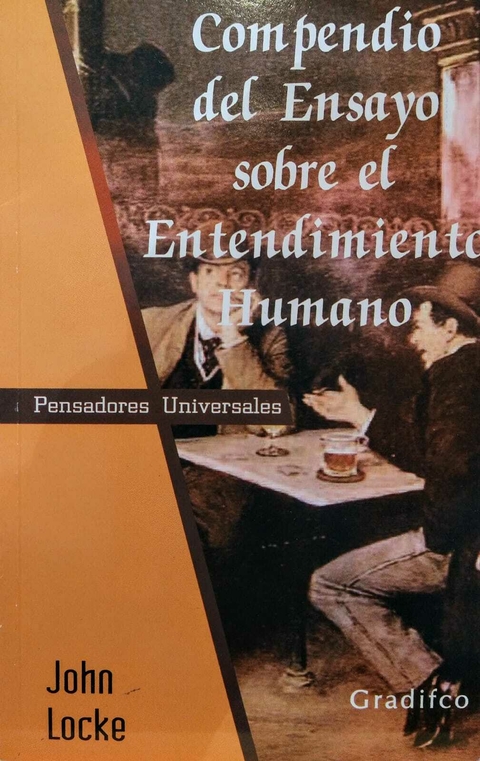 Compendio del ensayo sobre el entendimiento humano. John Locke.