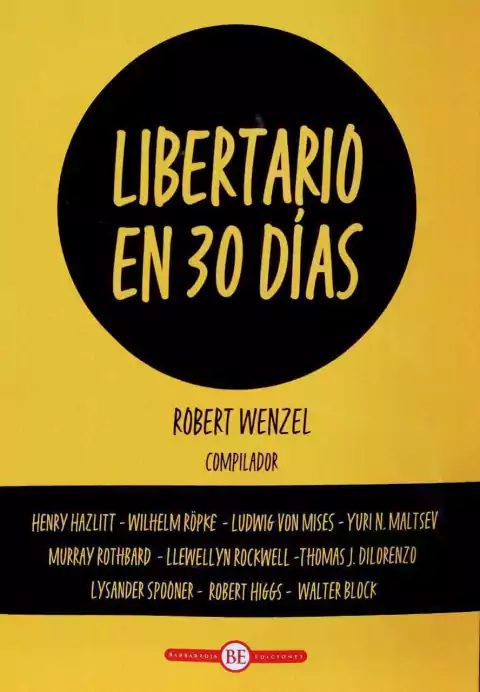 Libertario en 30 días. Robert Wenzel.