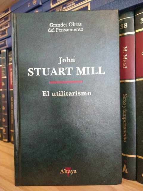 El utilitarismo. John Stuart Mill. Usado