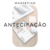 Antecipação como estratégia de lançamento