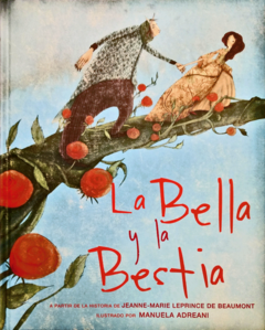 La Bella y la Bestia Jeanne-Marie Leprince de Beaumont Cuentos ilustrados por Manuela Andreani Libro Nuevo