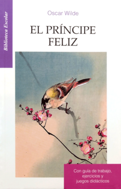 El príncipe Feliz Oscar Wilde Biblioteca Escolar Infantil