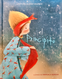 El Principito Antoine de Saint-Exupéry Cuentos ilustrados por Manuela Andreani Libro Nuevo