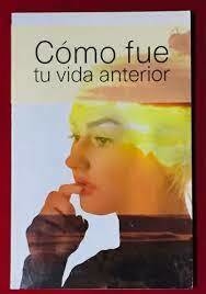Cómo fue tu vida anterior Libro Nuevo