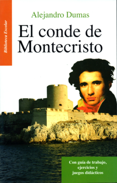 El conde de Montecristo Alejandro Dumas Biblioteca Escolar Infantil