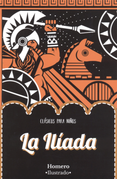 La Ilíada Homero Clásicos para niños Libro Nuevo