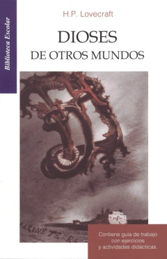 Dioses de otros mundos H.P. Lovecraft Biblioteca Escolar Infantil