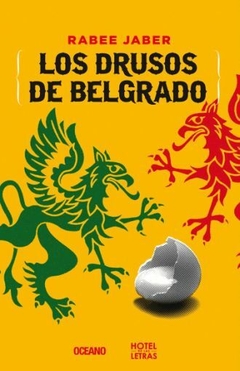 Los Drusos de Belgrado Rabee Jaber