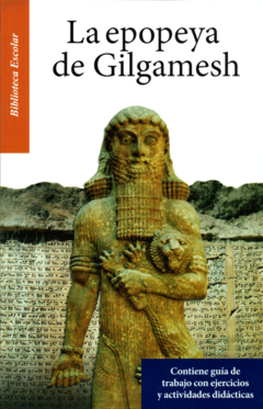 La epopeya del Gilgamesh Biblioteca Escolar Infantil