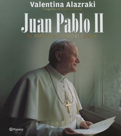 Juan Pablo II El Papa que cambió al mundo Valentina Alazraki Pasta Dura Libro Nuevo