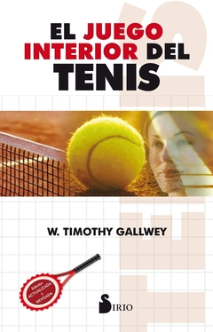 El juego interior del tenis W Timothy Gallewey