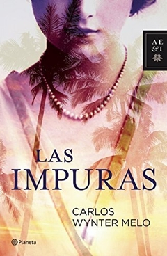 Las Impuras Carlos Wynter Melo Libro Nuevo