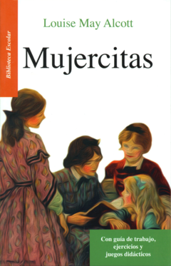 Mujercitas Louise May Alcott Biblioteca Escolar Infantil