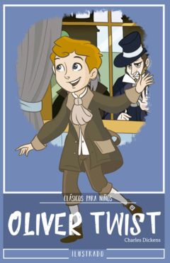 Oliver Twist Charles Dickens Clásicos para Niños Ilustrado