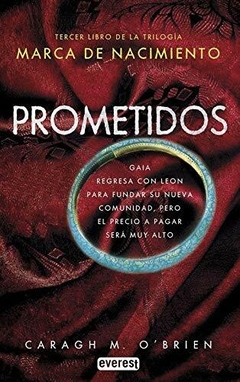 Prometidos Caragh M O Brien Tercer Libro de la Trilogía Marca de Nacimiento Everest