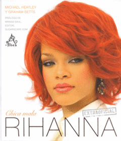 Rihanna Chica Mala Michael Heatley y Graham Betts Pasta Dura Libro Nuevo