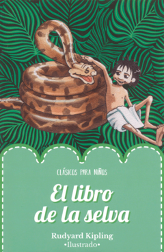 El libro de la selva Rudyard Kipling Clásicos para Niños Ilustrado