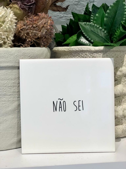 Azulejo decorativo Não Sei