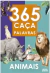 365 Caça palavras - ANIMAIS