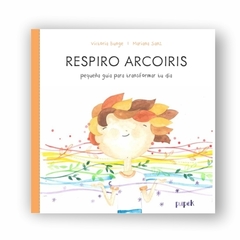 RESPIRO ARCOIRIS ( tapa dura )