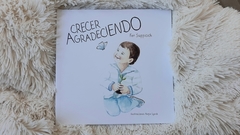 CRECER AGRADECIENDO ( tapa dura )