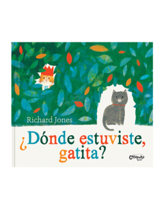 DÓNDE ESTUVISTE GATITA?