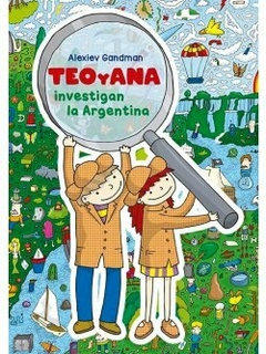 TEO Y ANA investigan la Argentina