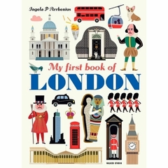 MY FIRST BOOK OF LONDON - INGELA P. ARRHENIUS