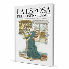 LA ESPOSA DEL CONEJO BLANCO