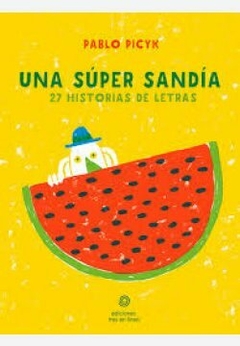 UNA SUPER SANDÍA