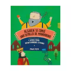 Alguien se comió una semilla de mandarina -y otros casos definitivamente extraños-