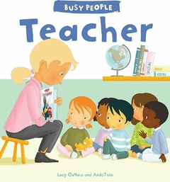 BUSY PEOLPE: TEACHER.-