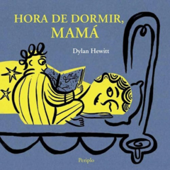 HORA DE DORMIR, MAMÁ