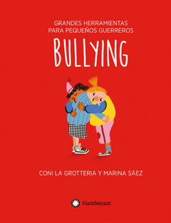 BULLYING- Grandes herramientas para pequeños guerreros.-