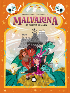 MALVARINA 5 - LA ESCUELA DE MAGIA .-