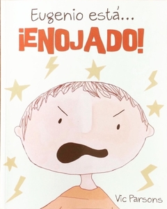 EUGENIO ESTÁ... ENOJADO !