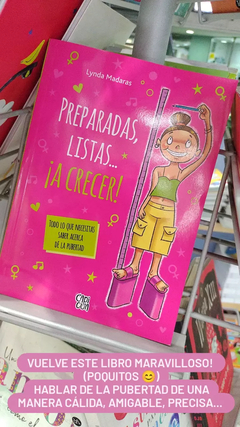 PREPARADAS, LISTAS... A CRECER ! todo lo que necesitas saber acerca de la pubertad.-