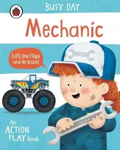 MECHANIC - BUSY DAY - AN ACTION PLAY BOOK