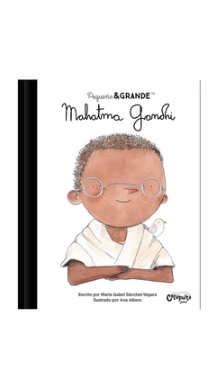 MAHATMA GANDHI- Colección Pequeño y Grande