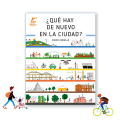 QUÉ HAY DE NUEVO EN LA CIUDAD?